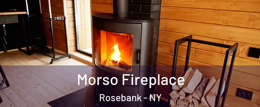 Morso Fireplace Rosebank - NY