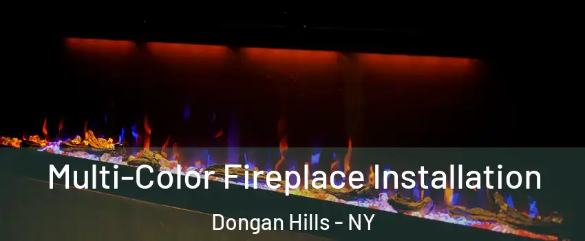 Multi-Color Fireplace Installation Dongan Hills - NY