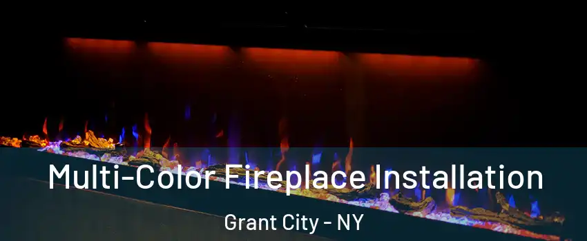 Multi-Color Fireplace Installation Grant City - NY