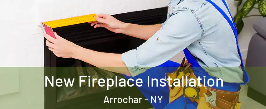 New Fireplace Installation Arrochar - NY