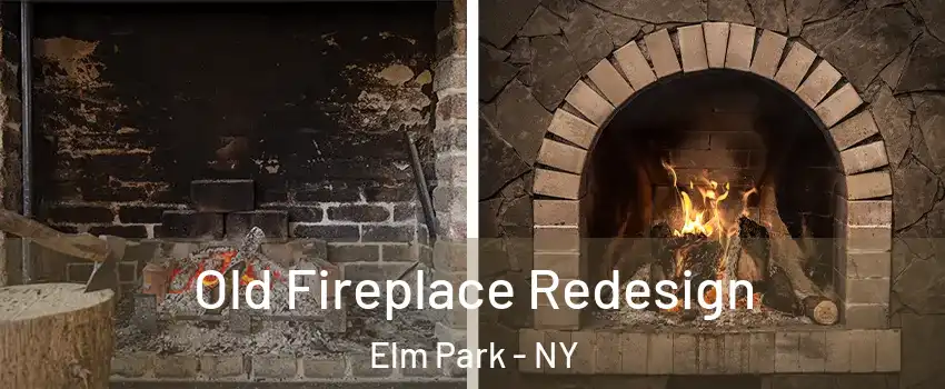 Old Fireplace Redesign Elm Park - NY