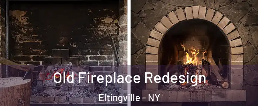 Old Fireplace Redesign Eltingville - NY