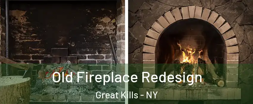 Old Fireplace Redesign Great Kills - NY