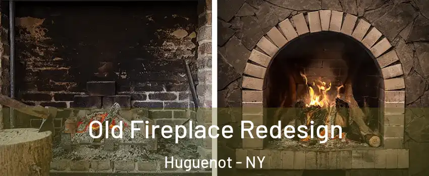 Old Fireplace Redesign Huguenot - NY