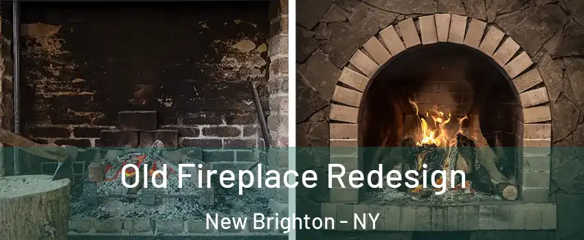 Old Fireplace Redesign New Brighton - NY