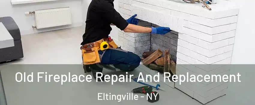 Old Fireplace Repair And Replacement Eltingville - NY