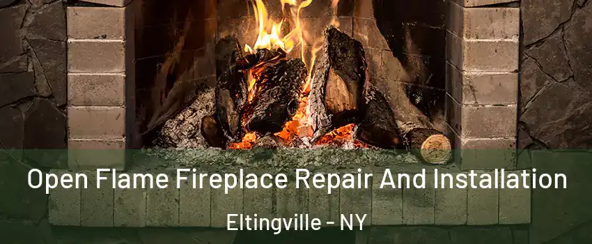 Open Flame Fireplace Repair And Installation Eltingville - NY