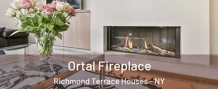 Ortal Fireplace Richmond Terrace Houses - NY