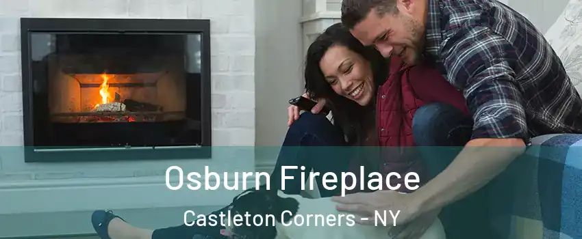 Osburn Fireplace Castleton Corners - NY