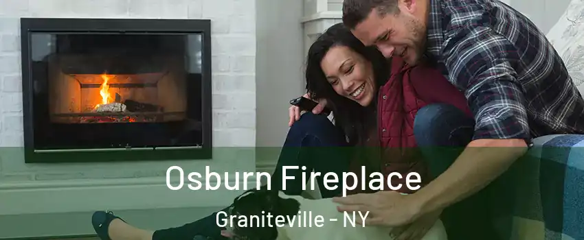 Osburn Fireplace Graniteville - NY