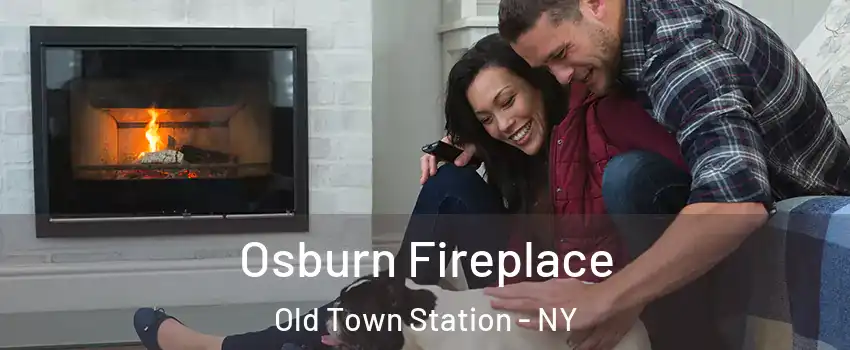 Osburn Fireplace Old Town Station - NY