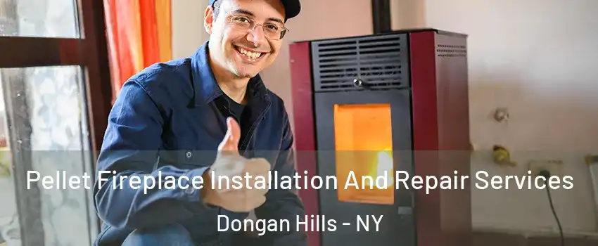 Pellet Fireplace Installation And Repair Services Dongan Hills - NY