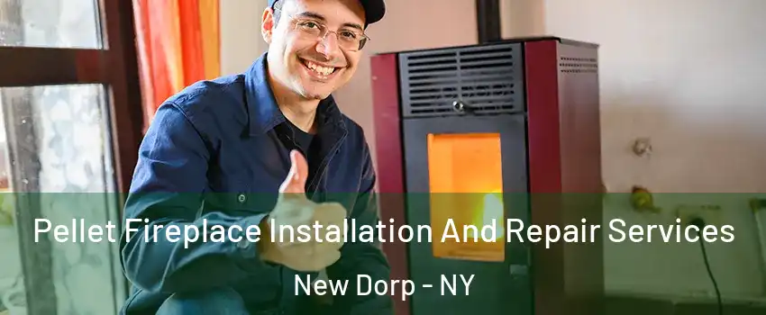 Pellet Fireplace Installation And Repair Services New Dorp - NY