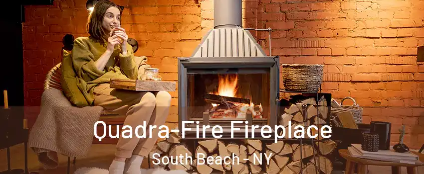 Quadra-Fire Fireplace South Beach - NY