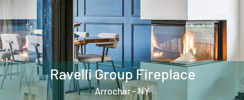 Ravelli Group Fireplace Arrochar - NY