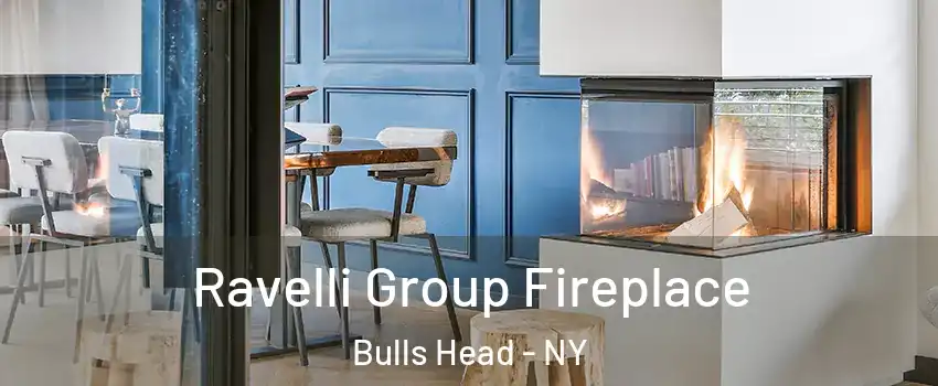 Ravelli Group Fireplace Bulls Head - NY