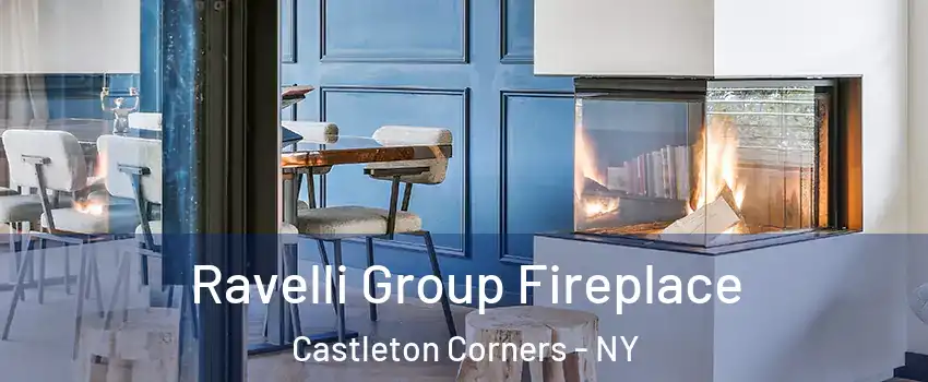 Ravelli Group Fireplace Castleton Corners - NY