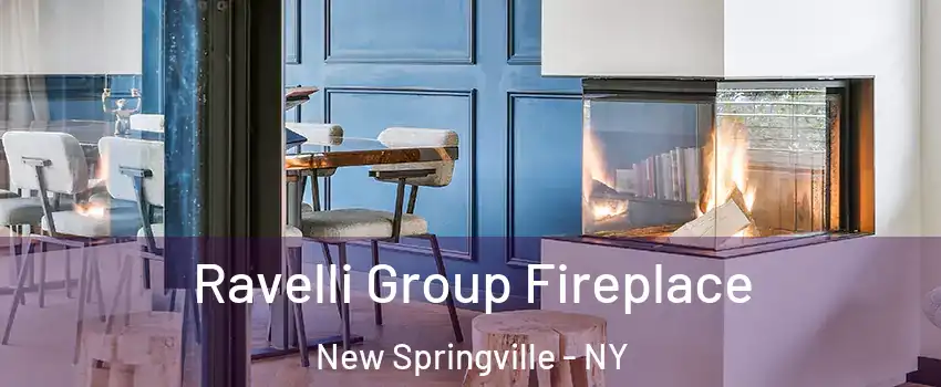 Ravelli Group Fireplace New Springville - NY