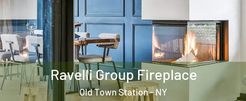 Ravelli Group Fireplace Old Town Station - NY