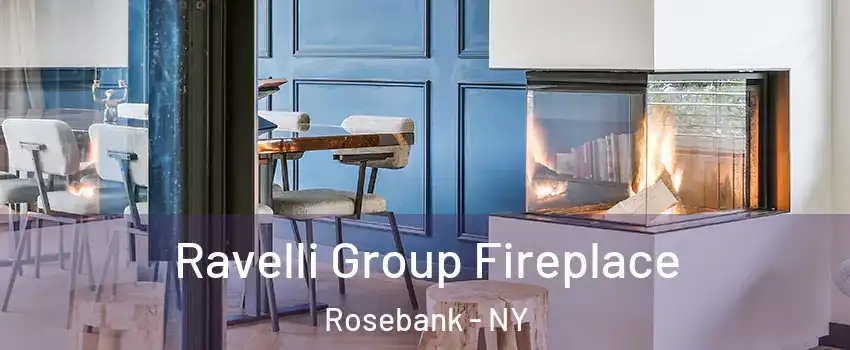 Ravelli Group Fireplace Rosebank - NY