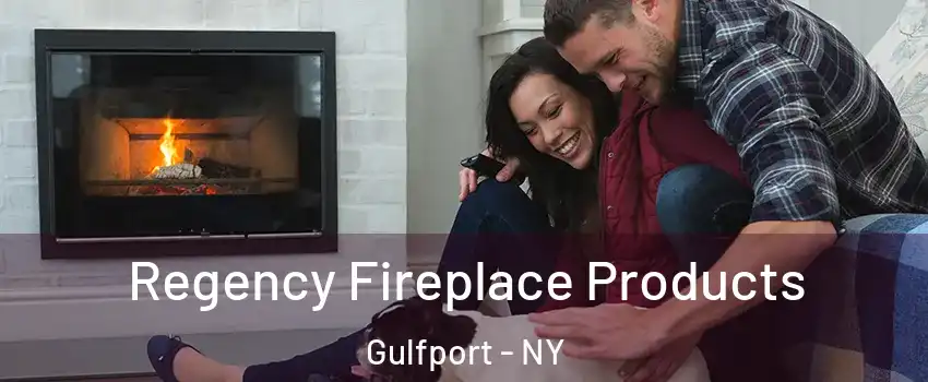 Regency Fireplace Products Gulfport - NY