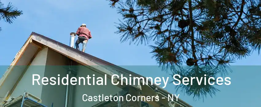 Residential Chimney Services Castleton Corners - NY