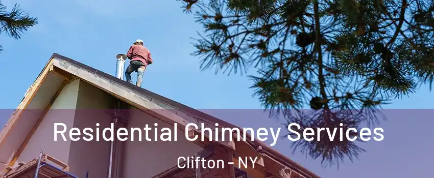 Residential Chimney Services Clifton - NY