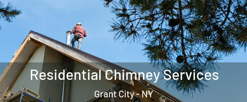 Residential Chimney Services Grant City - NY