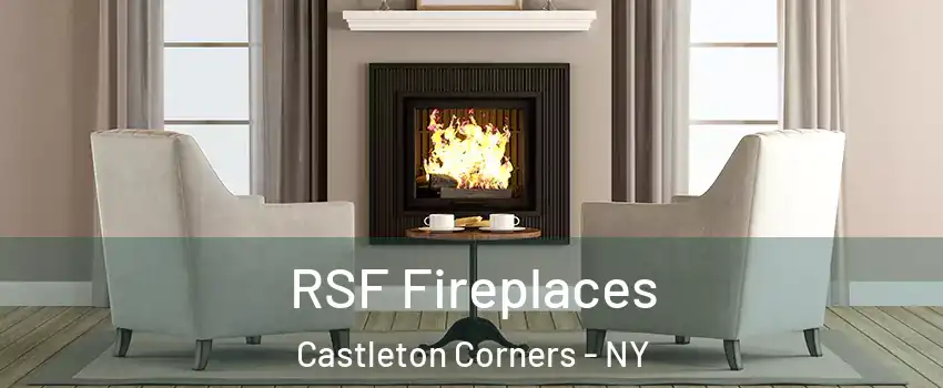 RSF Fireplaces Castleton Corners - NY