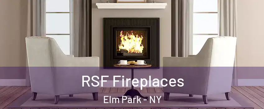 RSF Fireplaces Elm Park - NY