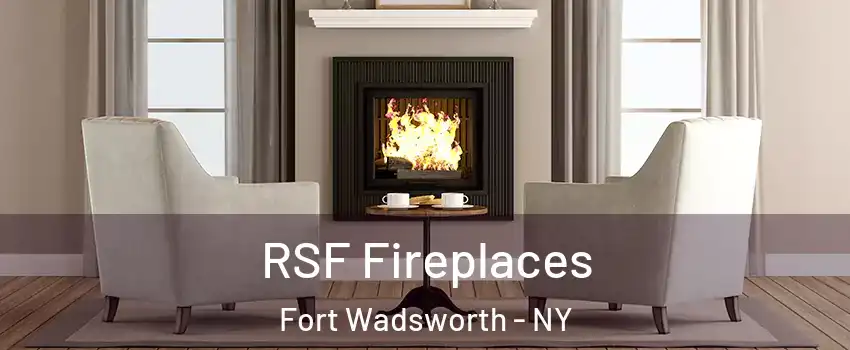 RSF Fireplaces Fort Wadsworth - NY