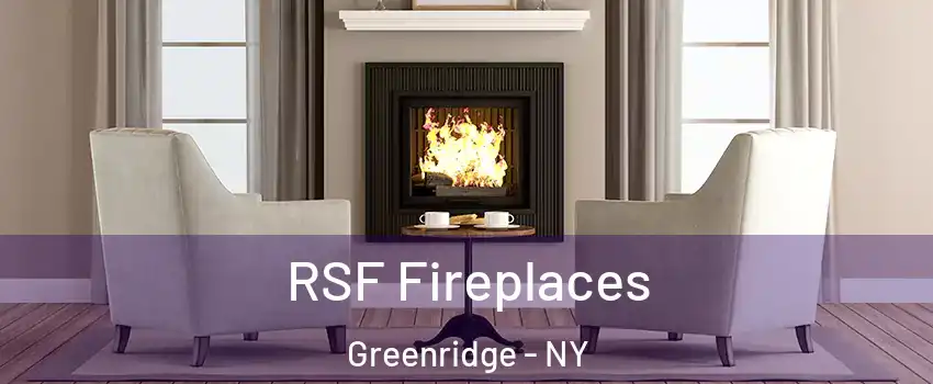 RSF Fireplaces Greenridge - NY