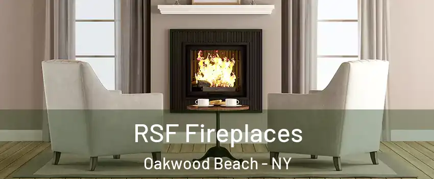 RSF Fireplaces Oakwood Beach - NY