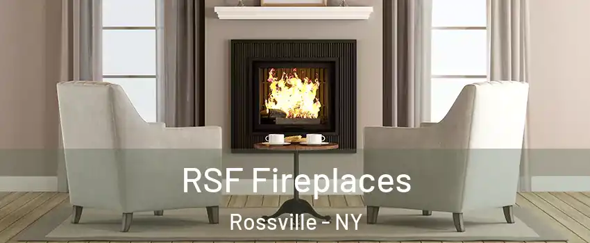 RSF Fireplaces Rossville - NY