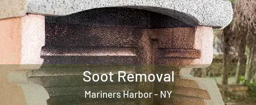 Soot Removal Mariners Harbor - NY