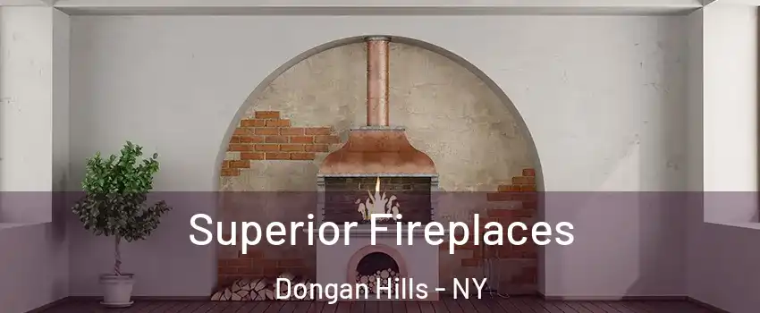 Superior Fireplaces Dongan Hills - NY