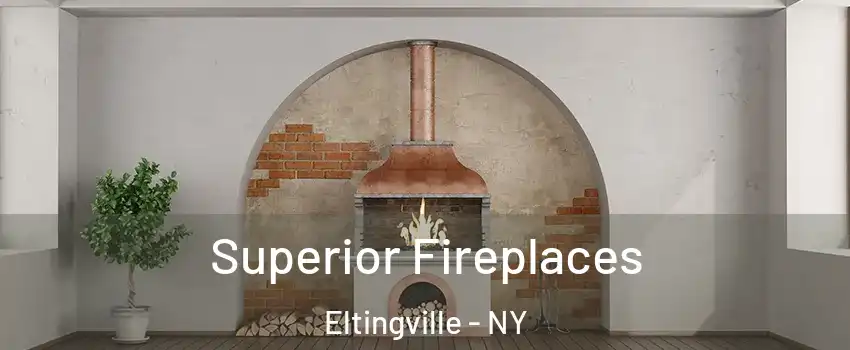 Superior Fireplaces Eltingville - NY