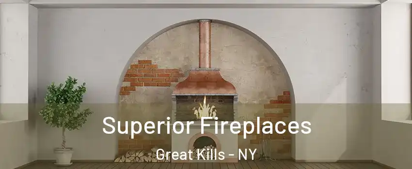 Superior Fireplaces Great Kills - NY