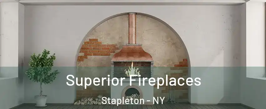 Superior Fireplaces Stapleton - NY