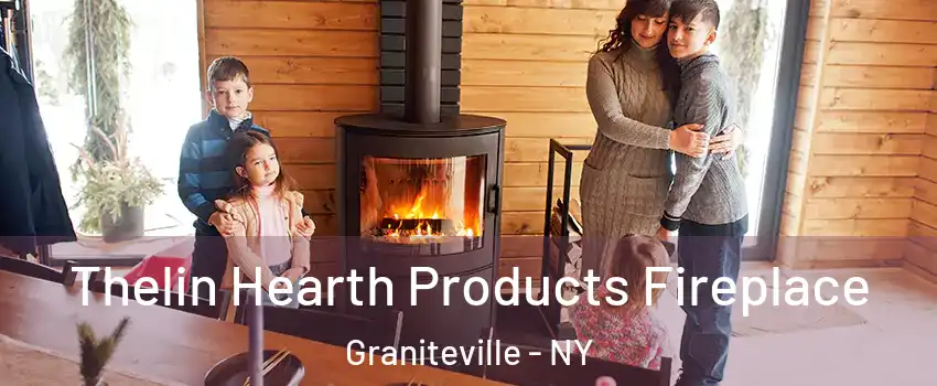 Thelin Hearth Products Fireplace Graniteville - NY