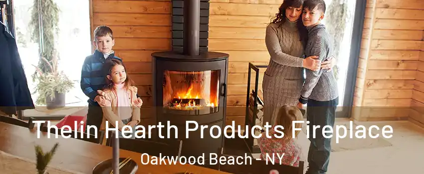 Thelin Hearth Products Fireplace Oakwood Beach - NY