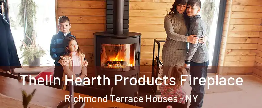 Thelin Hearth Products Fireplace Richmond Terrace Houses - NY