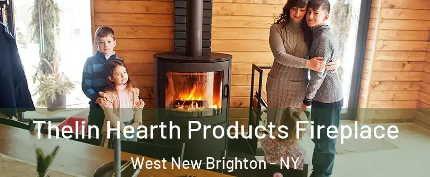 Thelin Hearth Products Fireplace West New Brighton - NY