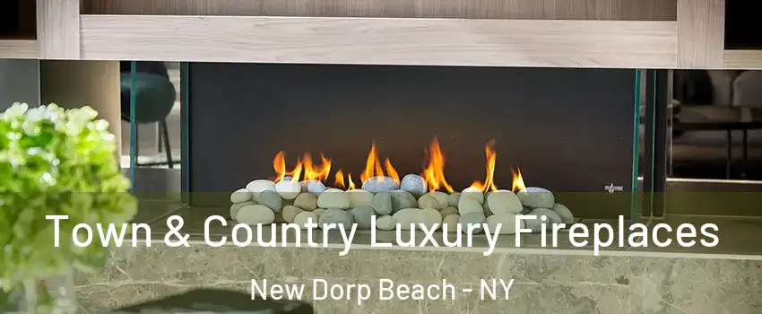 Town & Country Luxury Fireplaces New Dorp Beach - NY