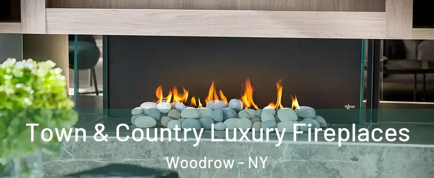 Town & Country Luxury Fireplaces Woodrow - NY