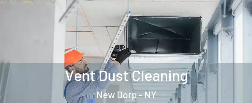 Vent Dust Cleaning New Dorp - NY