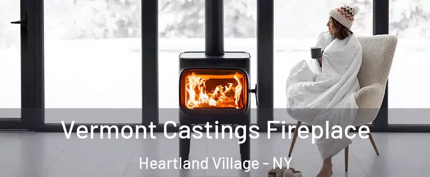 Vermont Castings Fireplace Heartland Village - NY