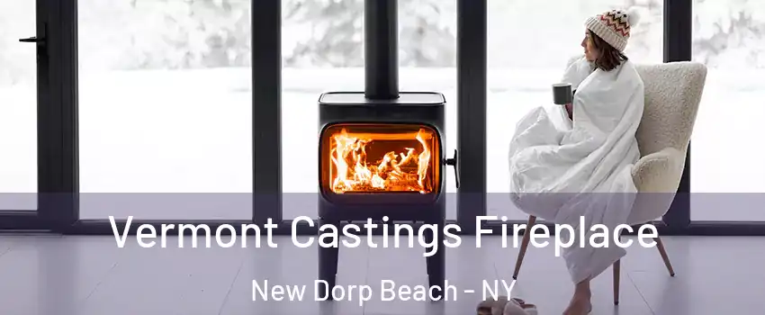 Vermont Castings Fireplace New Dorp Beach - NY