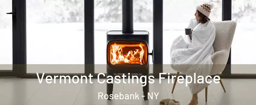 Vermont Castings Fireplace Rosebank - NY