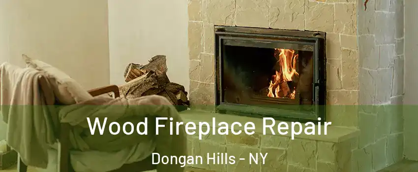 Wood Fireplace Repair Dongan Hills - NY